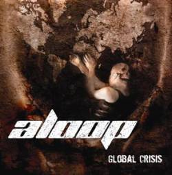 Aloop : Global Crisis